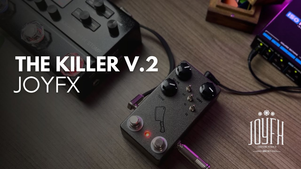 THE KILLER  V.2 | JOY FX Pedals