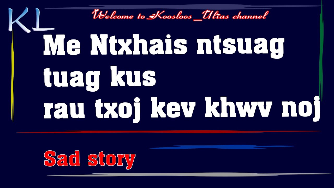 Me Ntxhais ntsuag tuag kus rau txoj kev khwv noj 8/17/2021