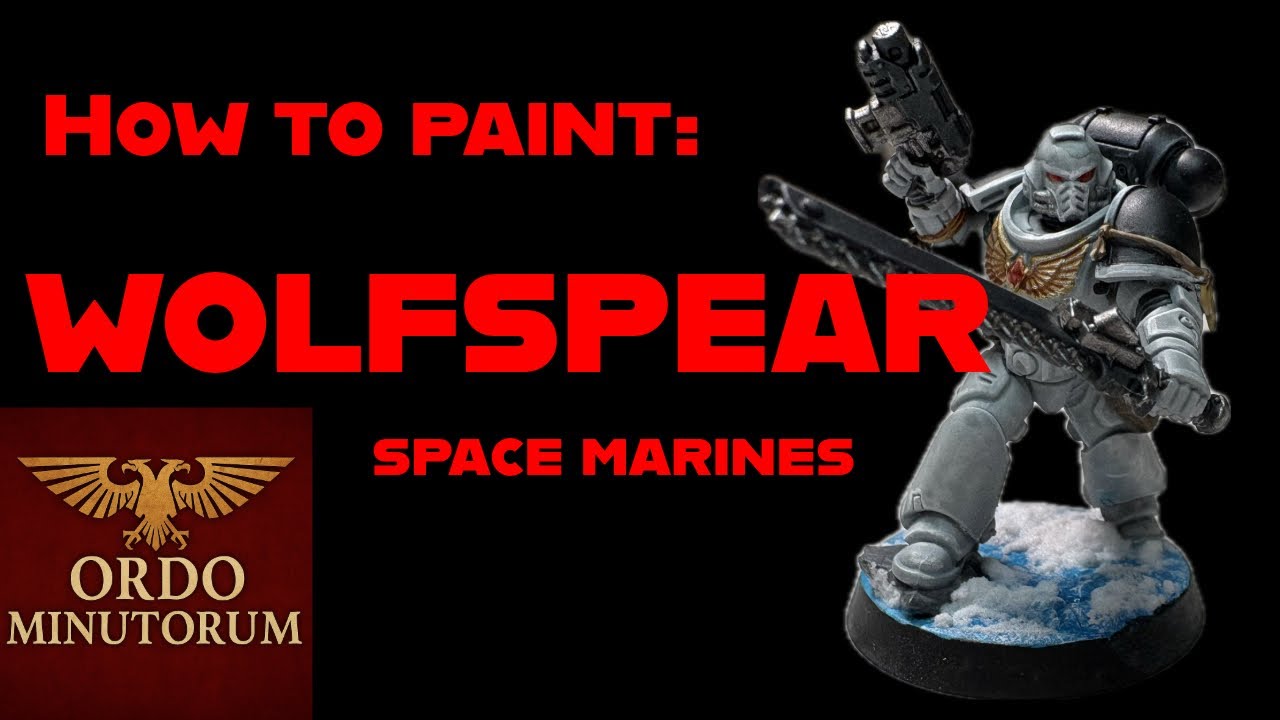 Wolfspear space marines: an easy guide for painting this Space Wolf successor chapter
