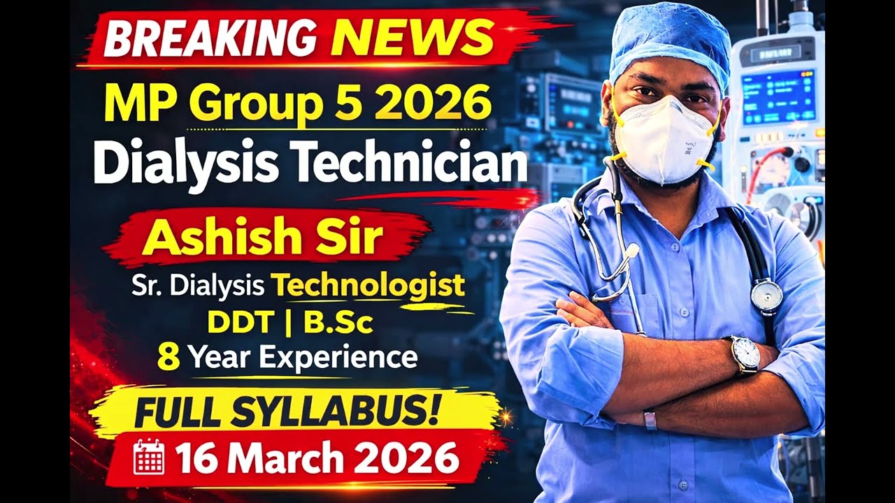 MP Group 5 2026 Dialysis Technician Full Syllabus Out 🔥 | Ashish Sir | Must Watch