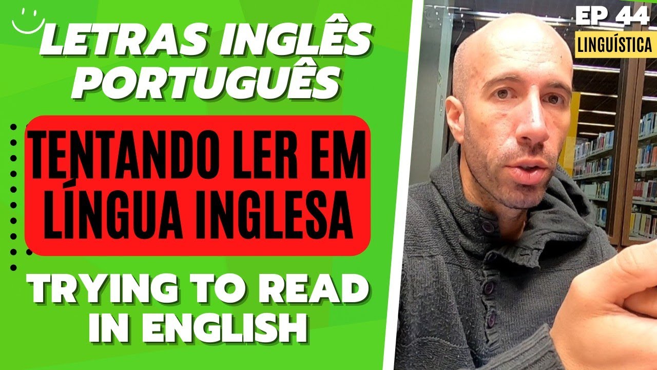 READING | Fa&ccedil;a LEITURAS em Ingl&ecirc;s | Lingu&iacute;stica