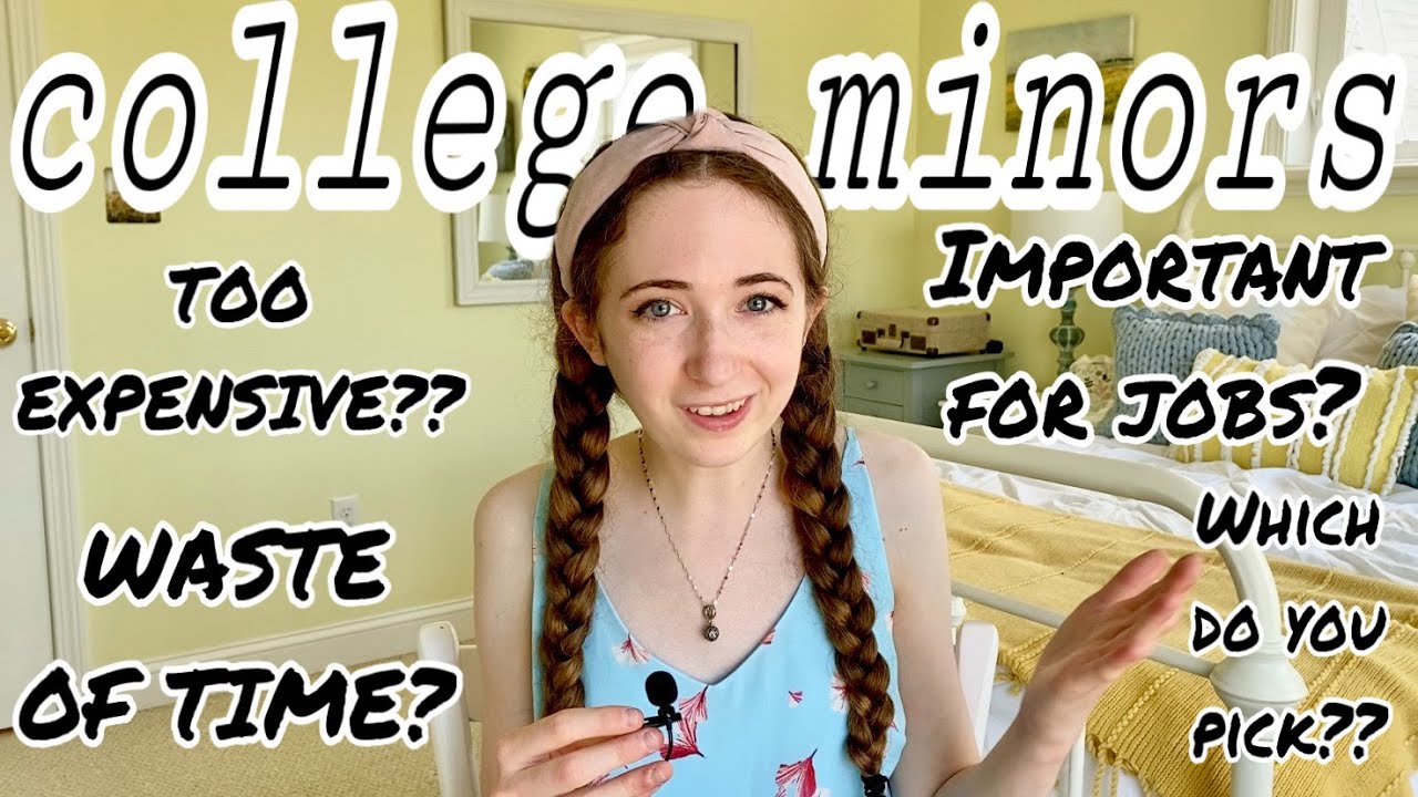 IS A COLLEGE MINOR WORTH IT? pros and cons & how to choose one