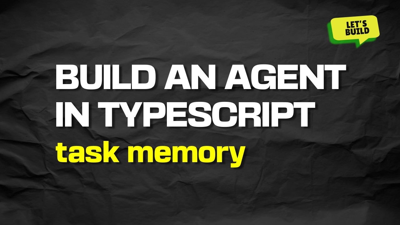 Build an Agent Loop in Typescript: Part 4, Task Memory