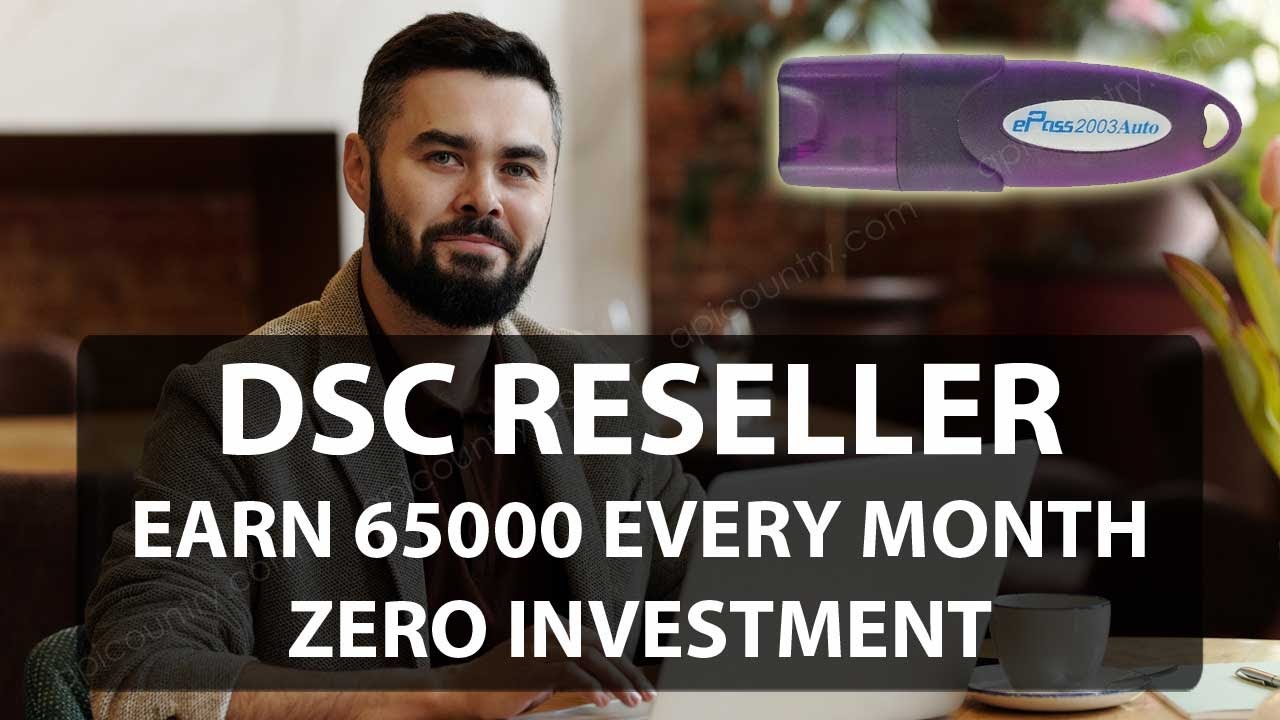 DSC Reseller (Digital Signature Certificate Franchise) Process, Investment, & Profit - Hindi