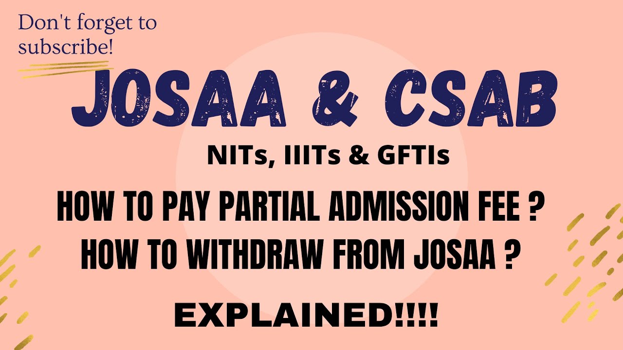 How to pay Partial Admission fee? | Online Reporting | Withdraw ? | #Josaa #csab | Ep-67 | SCM