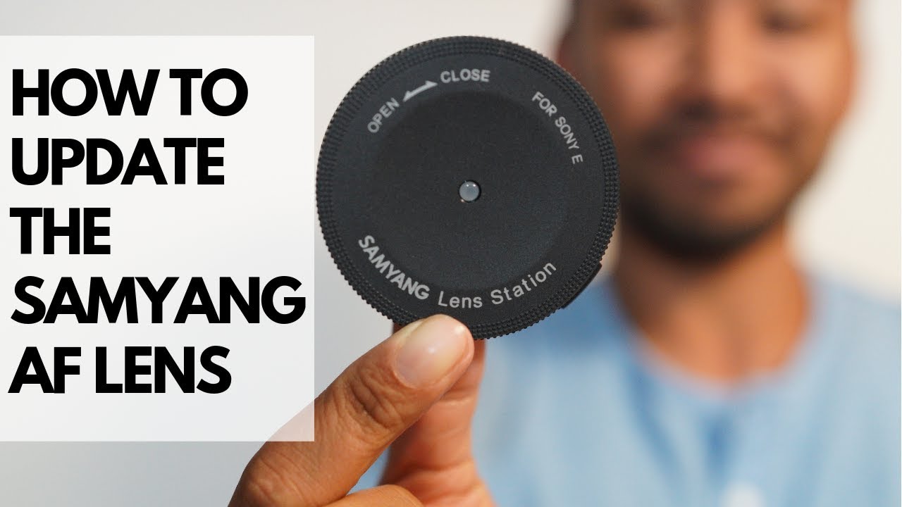 How to update the firmware of your Samyang AF lens | John Sison