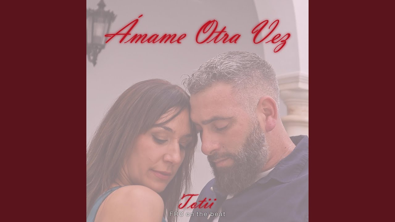 Amame Otra Vez (feat. Frc On The Beat & Las Puertas Del Edén)