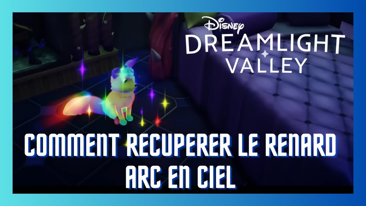 DISNEY DREAMLIGHT VALLEY : Comment recuperer le RENARD ARC EN CIEL 🌈🏰✨🦊🎁