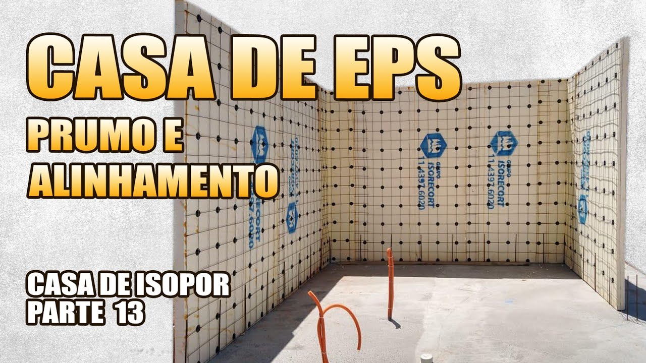 COMO PRUMAR E ALINHAR AS PAREDES DE ISOPOR - CASA DE ISOPOR #PARTE13