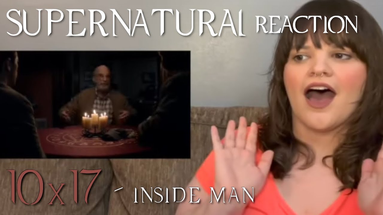 Supernatural - 10x17 “Inside Man” Reaction