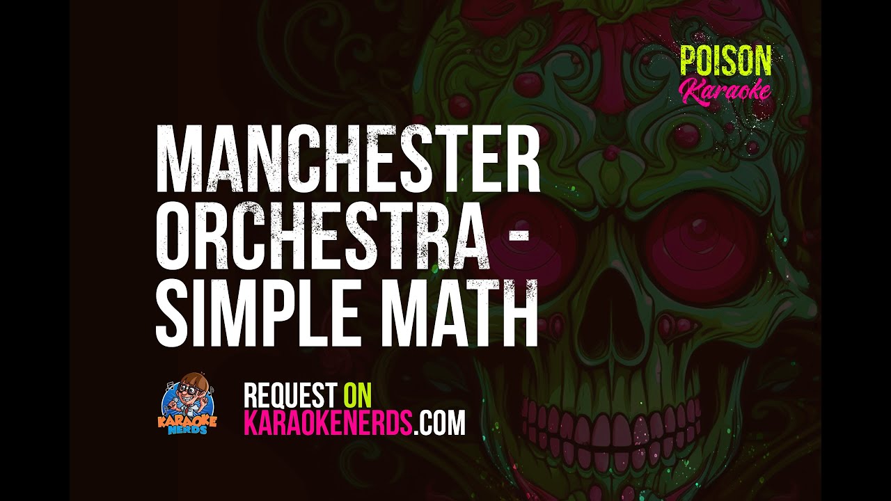 Manchester Orchestra - Simple Math [Karaoke version]