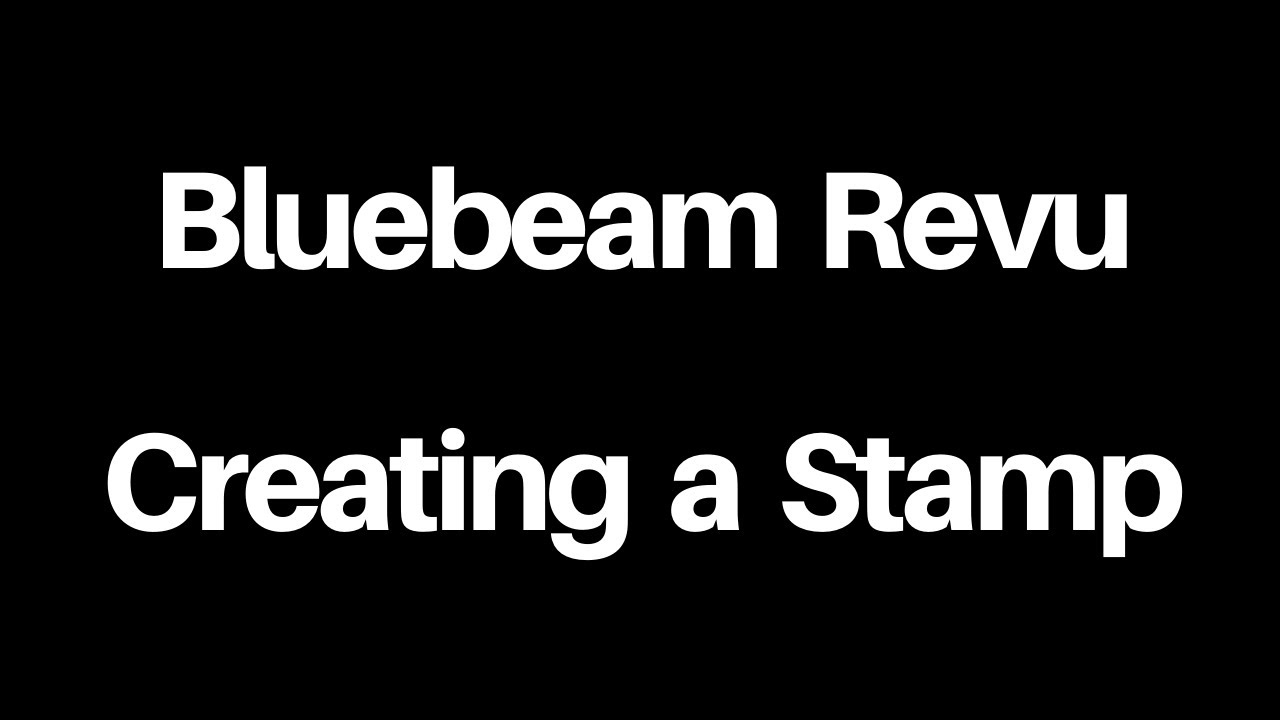 Bluebeam Revu - Создание штампа