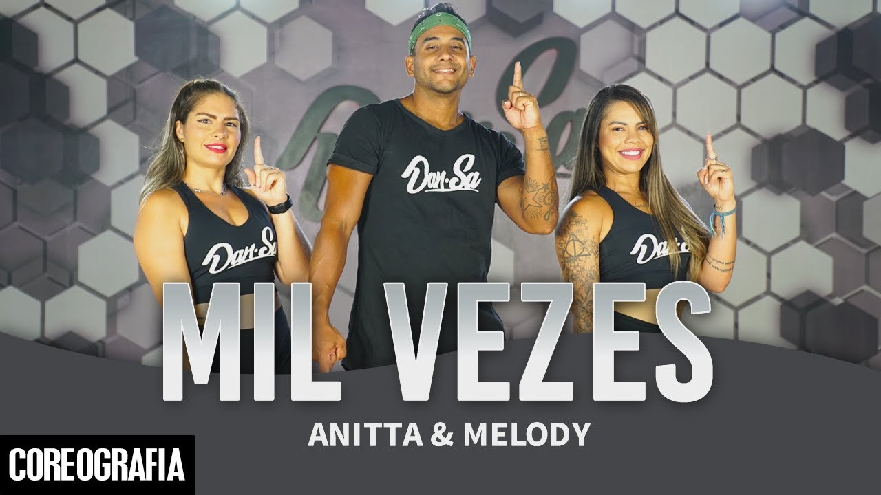 Mil Vezes - Anitta & Melody - Dan-Sa / Daniel Saboya (Coreografia)