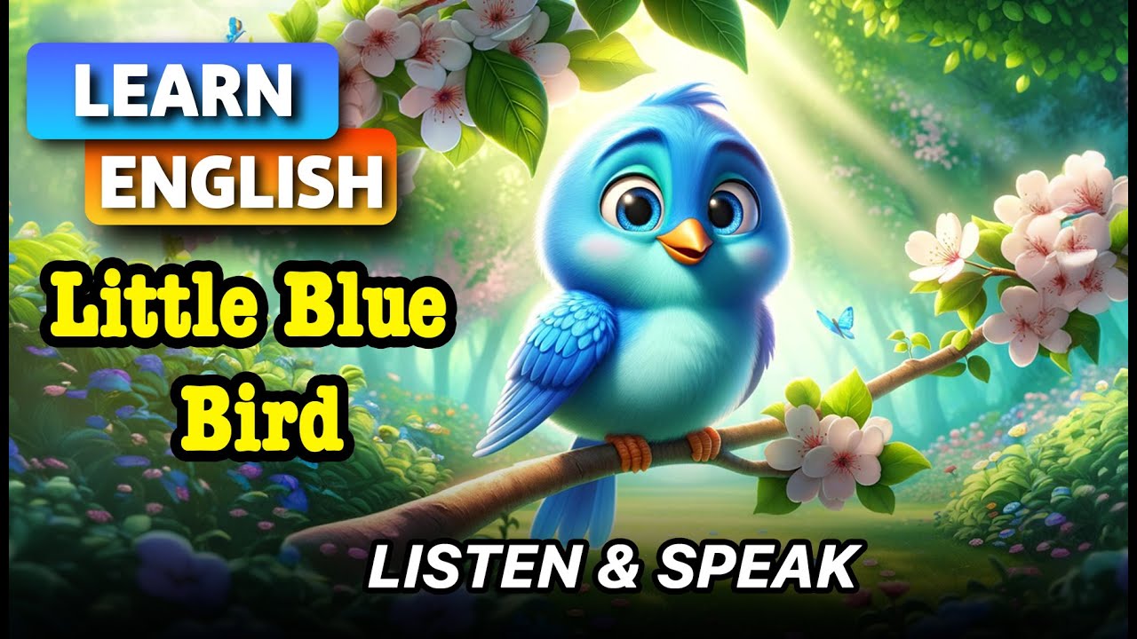 The Little Blue Bird: A Fun Way To Learn English Through Storytelling