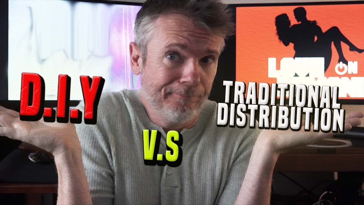 DIY v.s Traditional Film Distribution