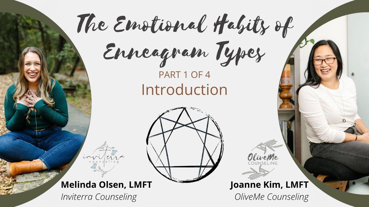 The Emotional Habits of Enneagram Types (Part 1 of 4) - Introduction