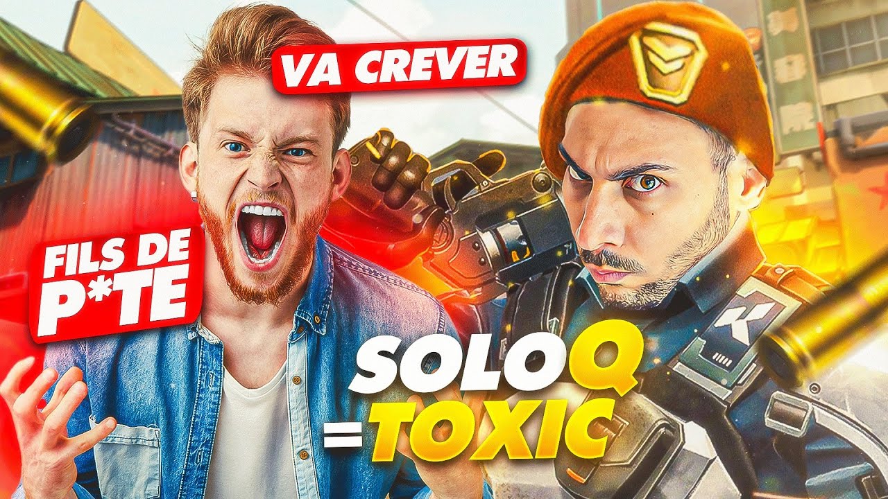 🤬 L'enfer en soloq, Valorant c'est trop toxic !