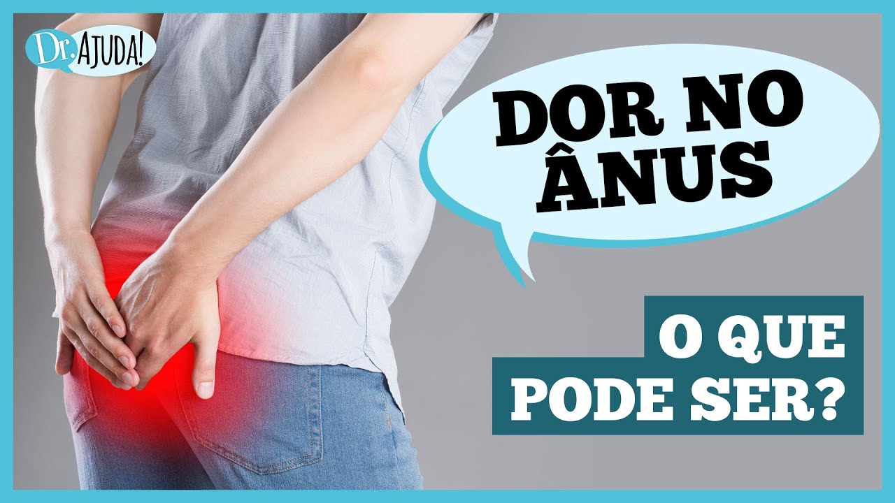 DOR NO ÂNUS: 6 PRINCIPAIS CAUSAS E O QUE REPARAR #coloproctologia #hemorroida