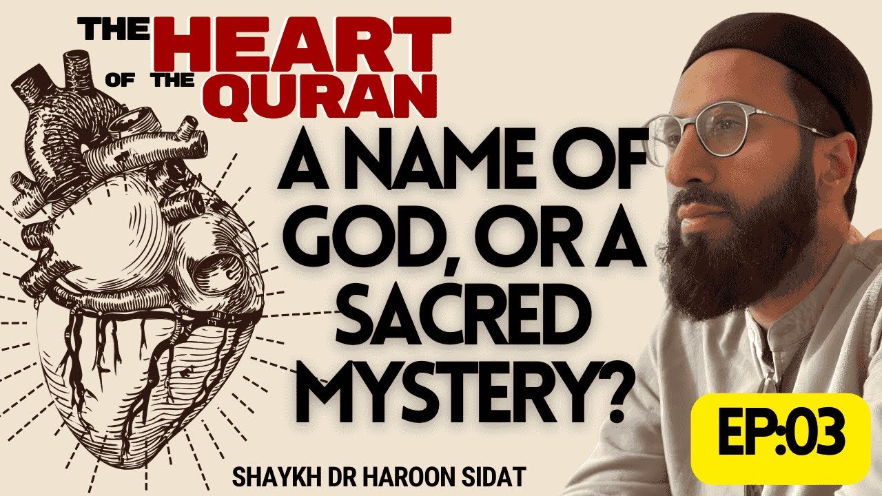 EP 03:03 | Yā Sīn | A Name of God—or a Sacred Mystery?
