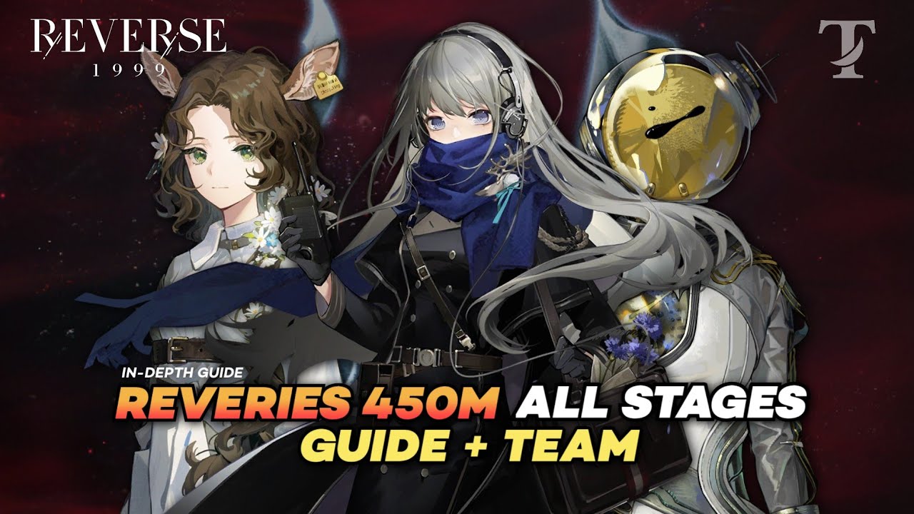 [REVERIES GUIDE] : Gimmick Boss 450M + Team Rekomendasi / Reverse 1999 Indonesia