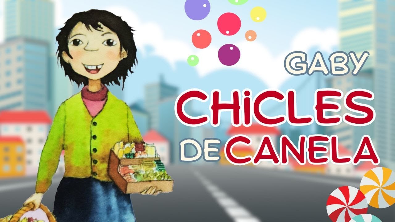 Gaby, chicles de canela | Día del Maestro | Cuento infantil
