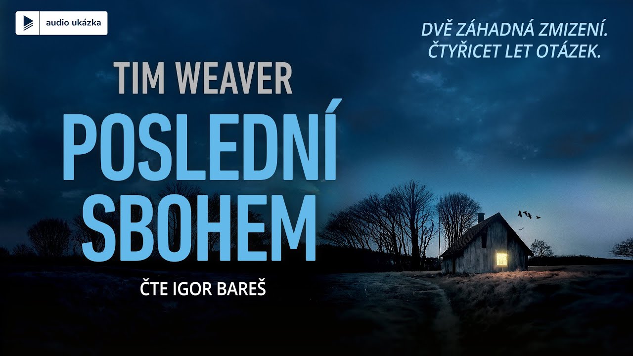 Tim Weaver - Poslední sbohem | Audiokniha