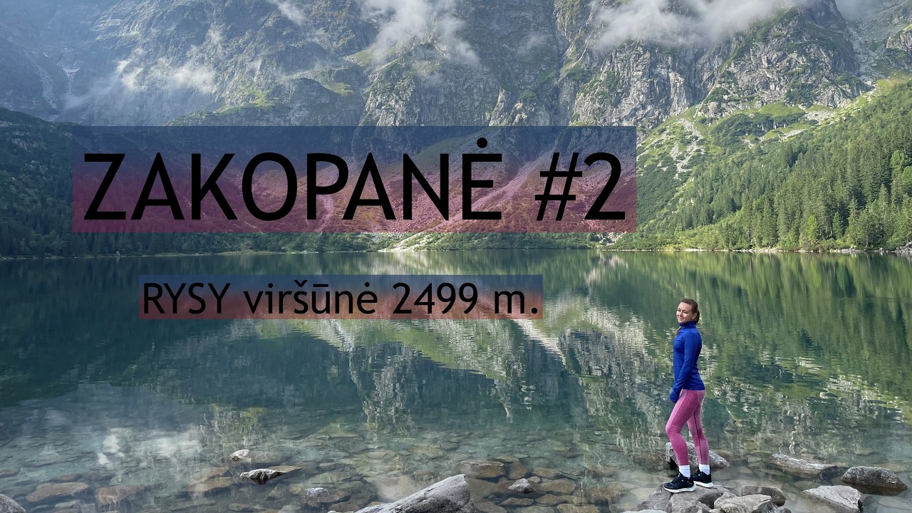 Zakopanė #2. Rysy vir&scaron;ūnė, Morskie Oko ežeras