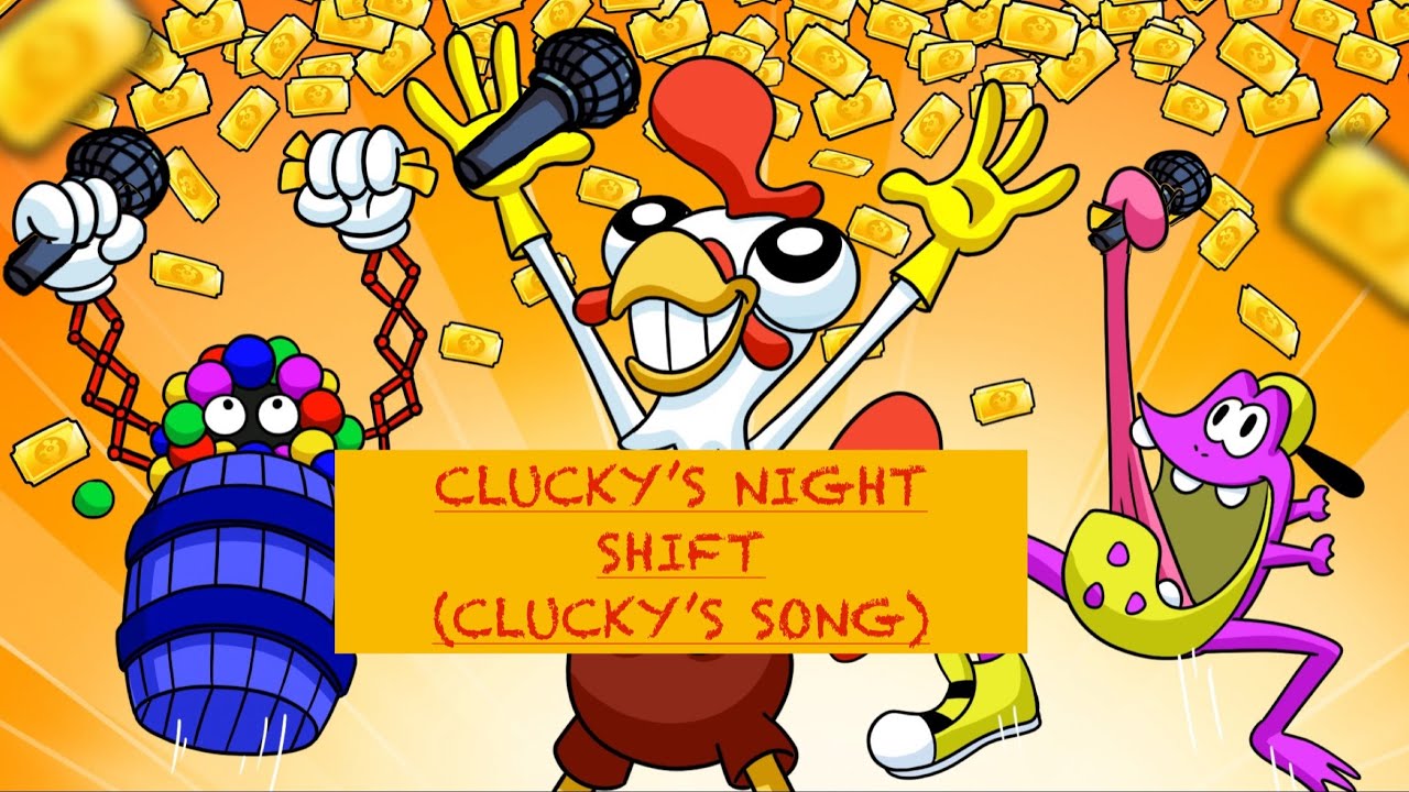 CLUCKY’S NIGHT SHIFT 🐔 - ORIGINAL MISTER CLUCKY SONG 🐔