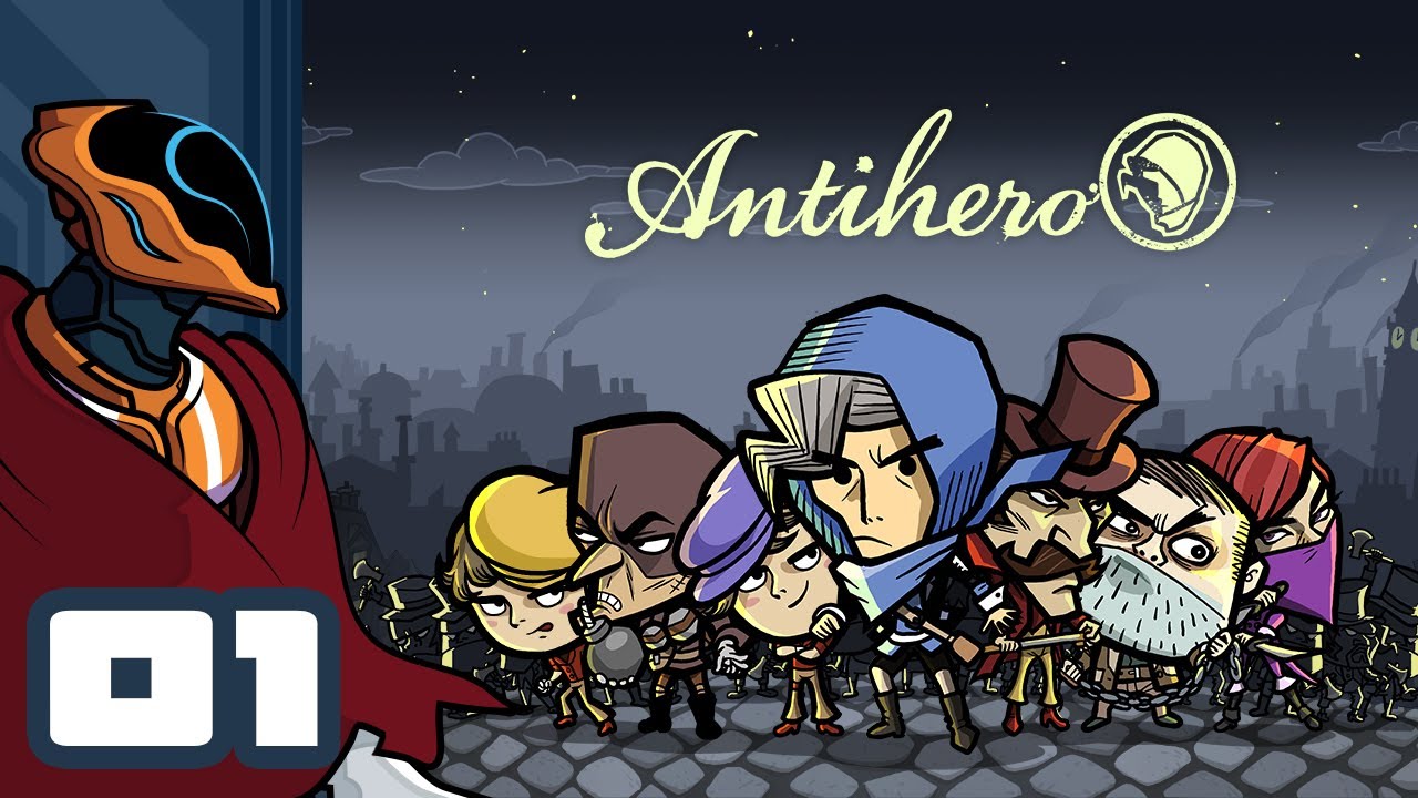 Let's Play Antihero - PC Gameplay Part 1 - This Is My City To Burgle, Not Yours!