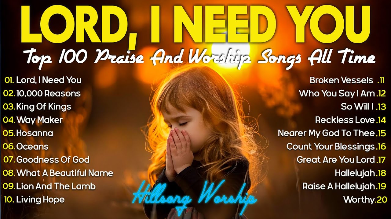 Top 100 Praise And Worship Songs All Time - Best Hillsong Worship Songs Playlist 2024