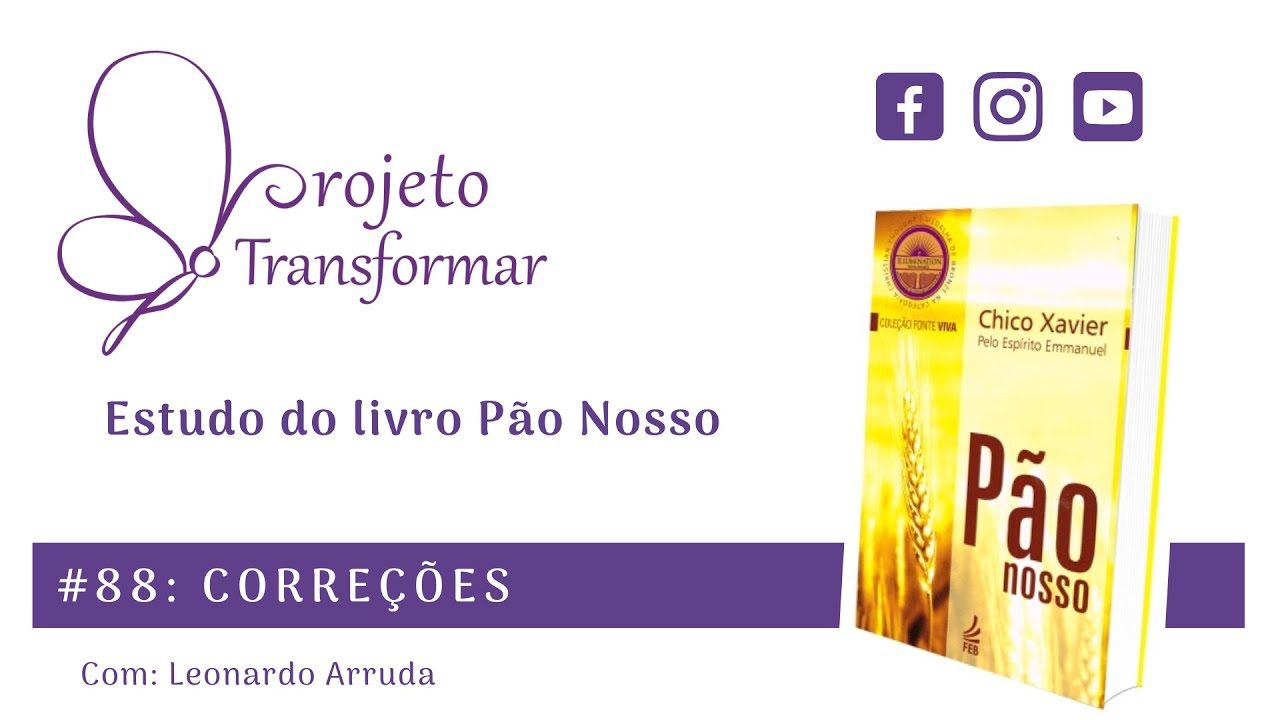Pão Nosso #88 - Correções | (Projeto Transformar) com Leonardo Arruda