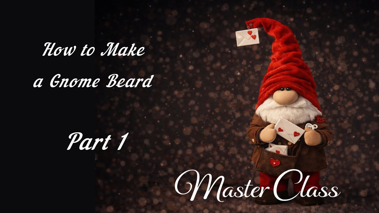 Love Postman Gnome | Valentine Gnome |  Part 1 | How to Make a Gnome Beard |Gnome Tutorial 