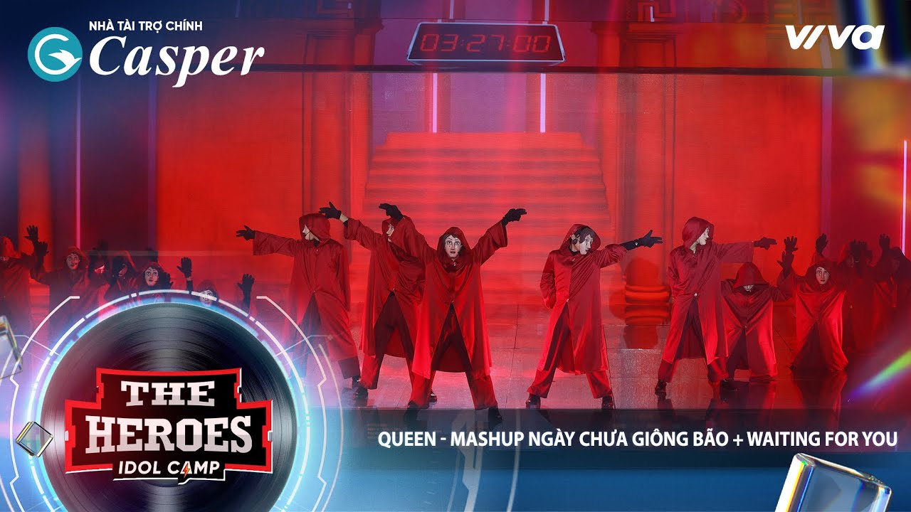 Waiting For You + Ngày Chưa Giông Bão Mashup - QUEEN x Đậu Tất Đạt | The Heroes 2022