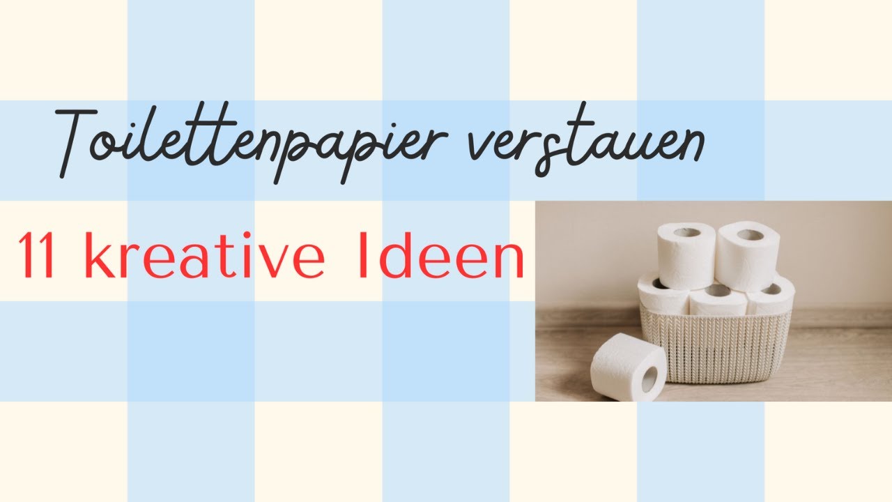 Toilettenpapier clever verstauen: 11 kreative Aufbewahrungsideen