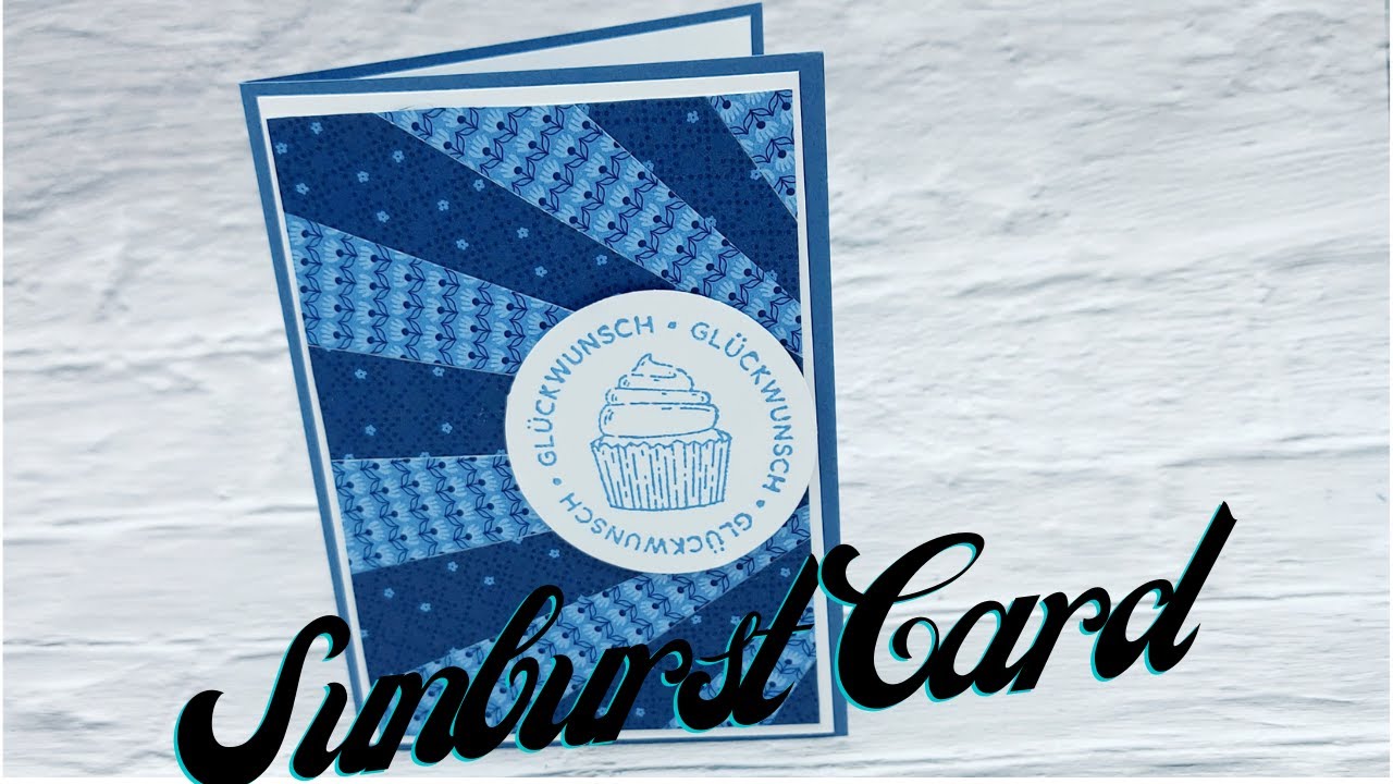 Anleitung  Sunburst Karte  Rustikaler Charme Glückwunschkarte Stampin'Up!