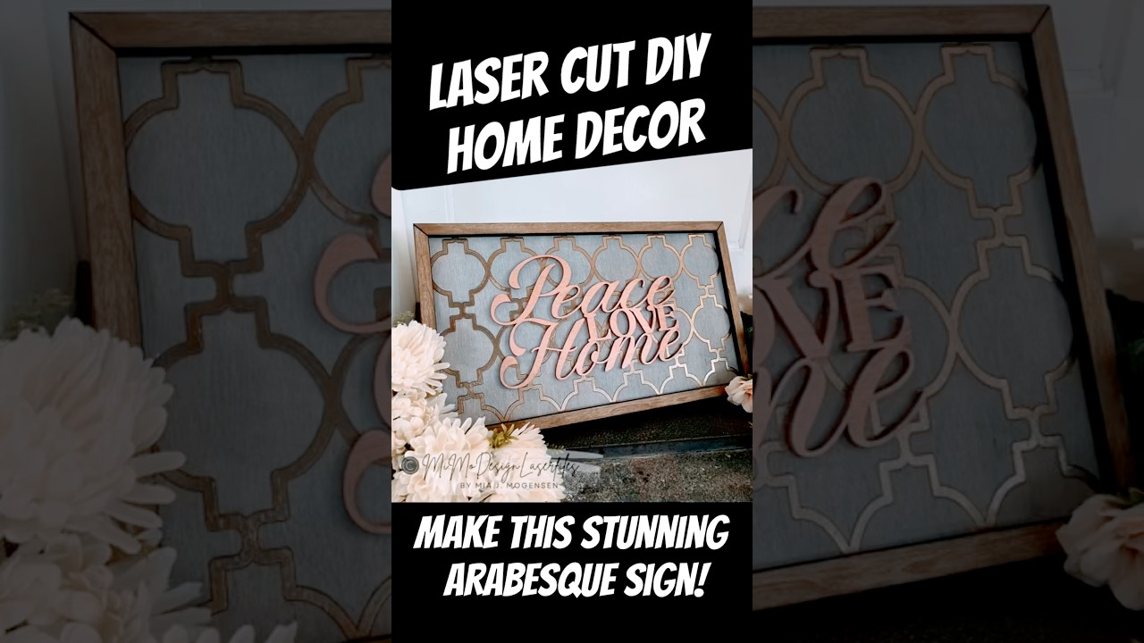 Easy DIY Laser Cut Arabesque Sign | Step-by-Step Tutorial