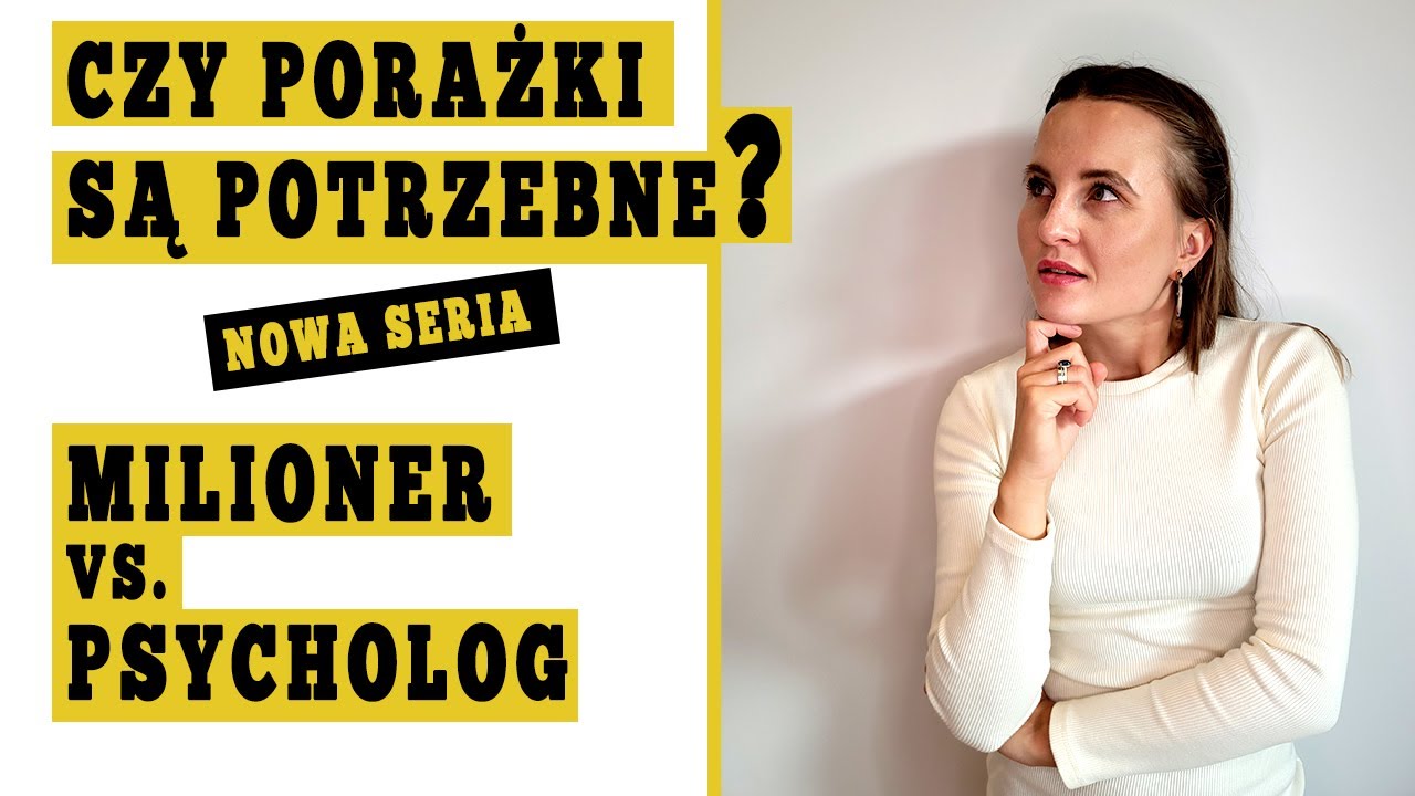 O porażkach Miłosz Brzeziński i Maciej Panek. Czy porażki są potrzebne? Mechanizm lęku i stresu