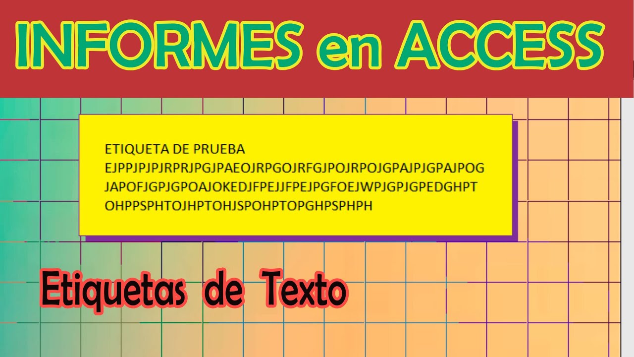 INFORMES en ACCESS (10) | Etiquetas de Texto.