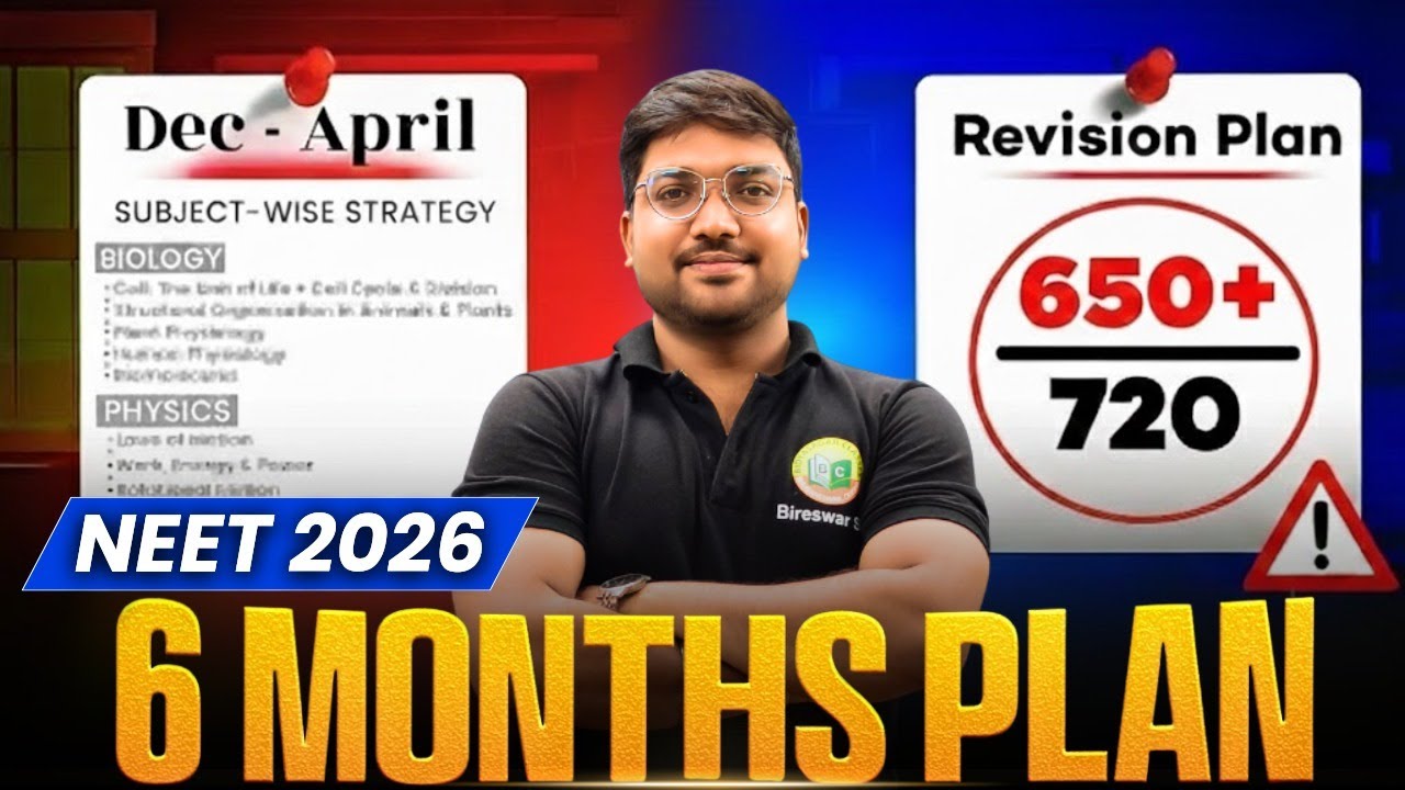 🔥6 Months Full PCB REVISION NEET 2026 II 650+Masterplan By Bireswar Sir || Roadmap for NEET 2026 ||💡