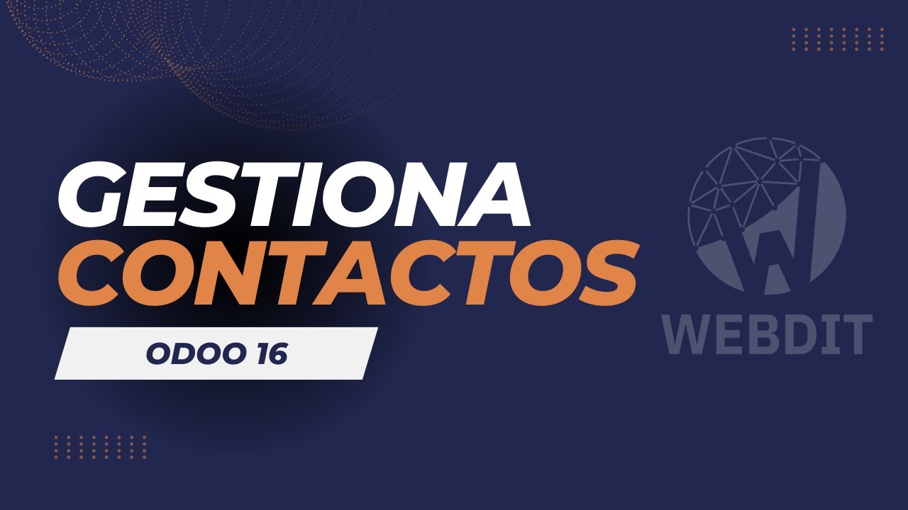 Gestiona tus contactos en Odoo  Desde Clientes, provedoores y usuarios