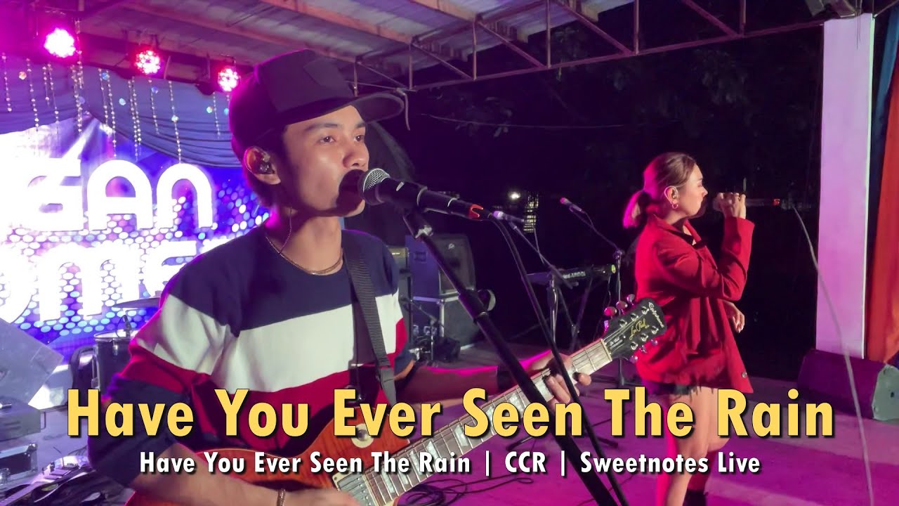 Have You Ever Seen The Rain | CCR | Sweetnotes Live