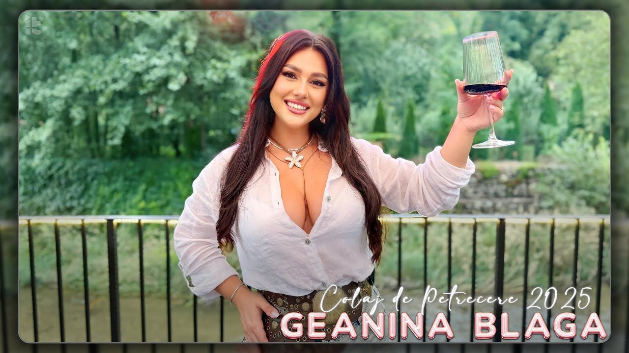 Geanina Blaga - Colaj de Petrecere 2025 6K