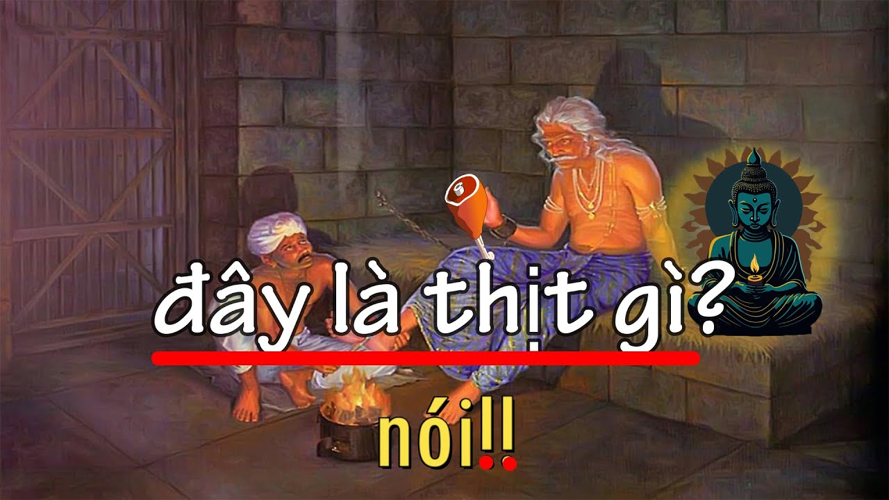 truyện phật giáo NHÀ VUA THÍCH ĂN THỊT