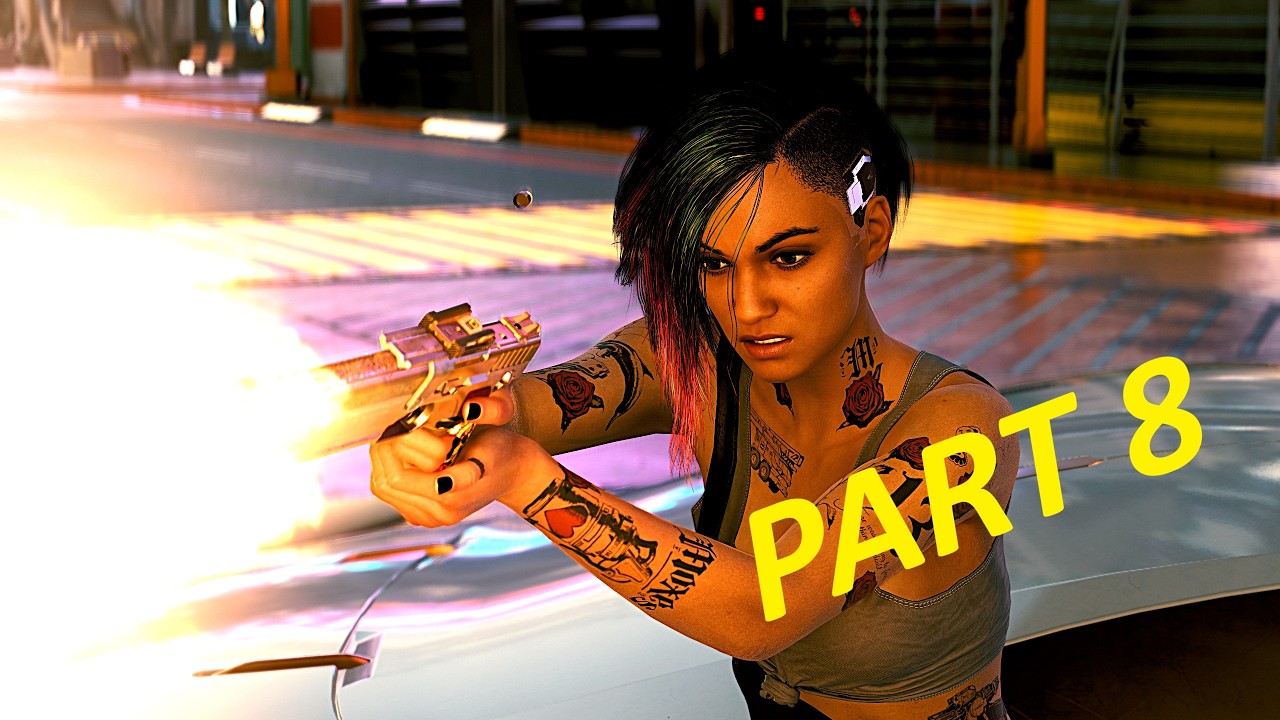 Cyberpunk 2077 Walkthrough/ Gameplay Part 8