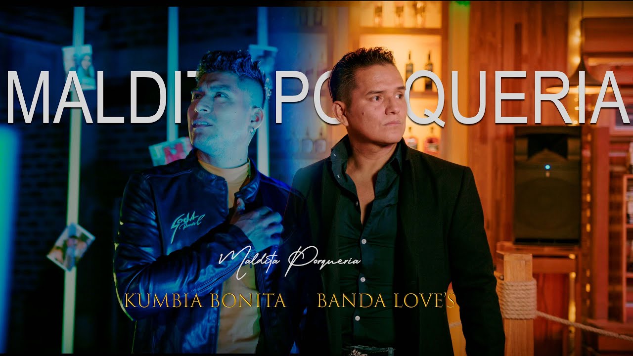 Maldita Porqueria Agrupacion Kumbia Bonita Feat Allen Nuñez
