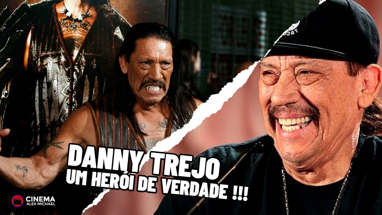 11 Curiosidades Danny Trejo - Cinema Alex Michael #021