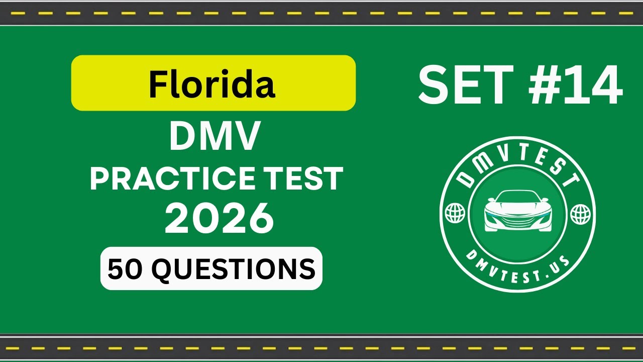 Florida DMV Practice Test 2026 | 50 REAL TEST QUESTIONS SET #14 | DMV Driving Test | DMV Test 2026