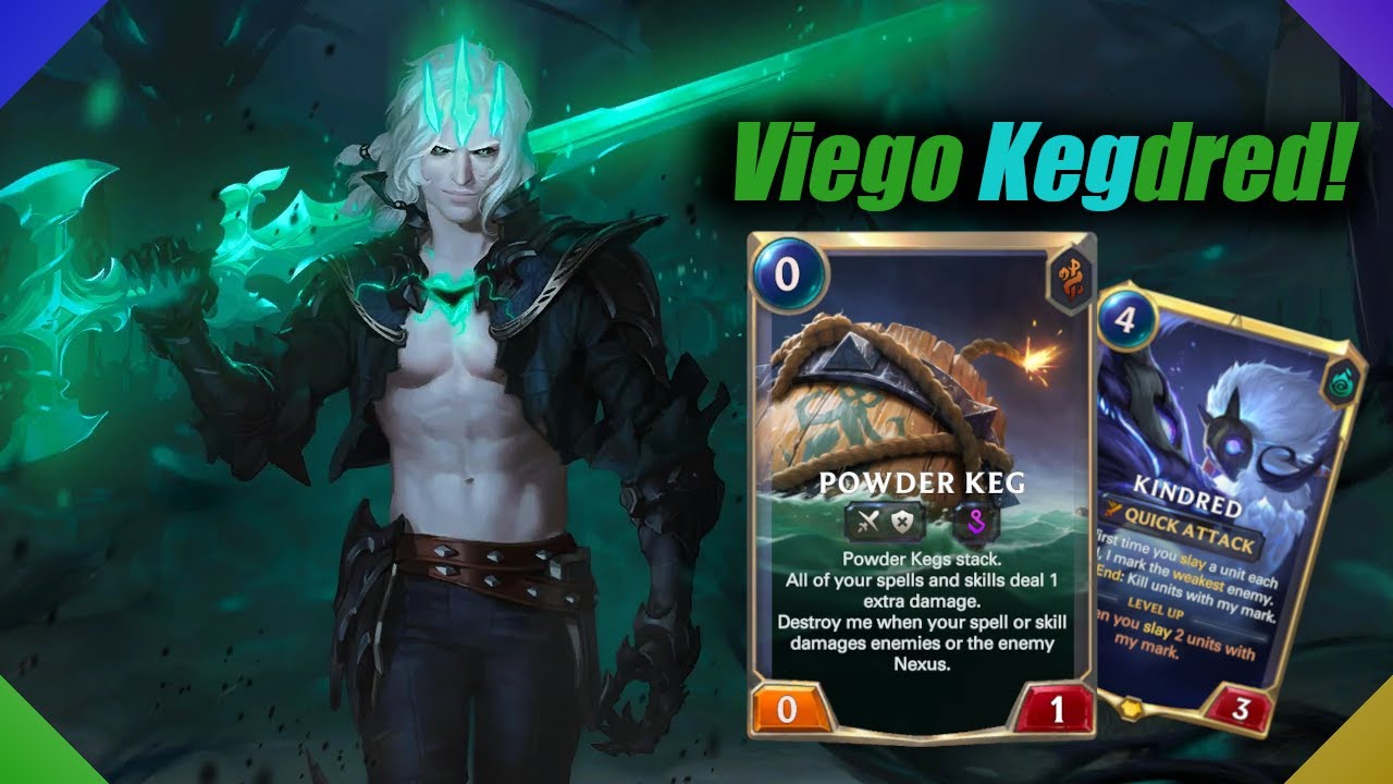 Viego, Kindred & Kegs: an explosive control deck! - Legends of Runeterra