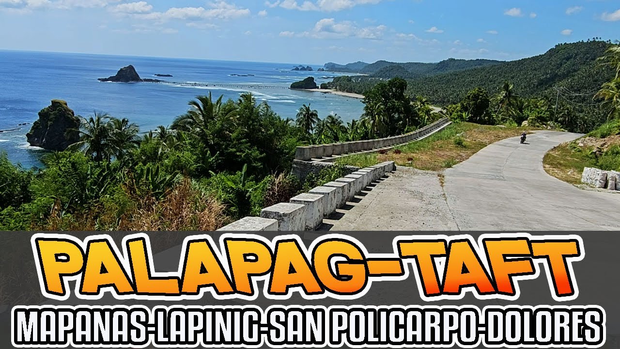 ИЗ ПАЛАПАГ В ТАФТ | СЕВЕРНЫЙ САМАР | ВОСТОЧНЫЙ САМАР | ПУТЕШЕСТВИЕ НА ФИЛИППИНАХ