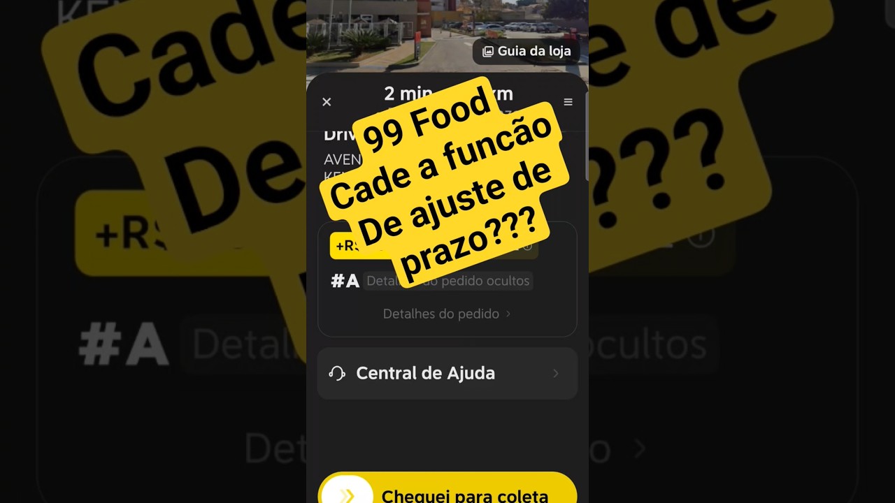 99 FOOD engana denovo, cadê a função ajustar o prazo de entrega?? 
